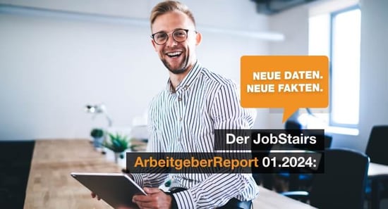 JobStairs. Jobs. Gut. Finden. Arbeitgeber-Report 2024